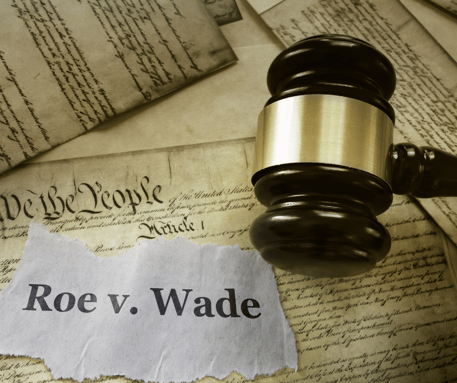 Reproductive Rights after Roe v. Wade Overturned